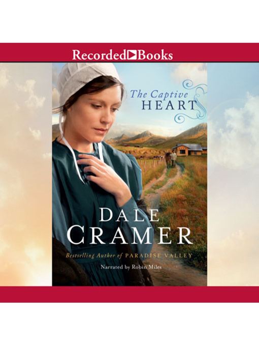 Title details for The Captive Heart by W. Dale Cramer - Available